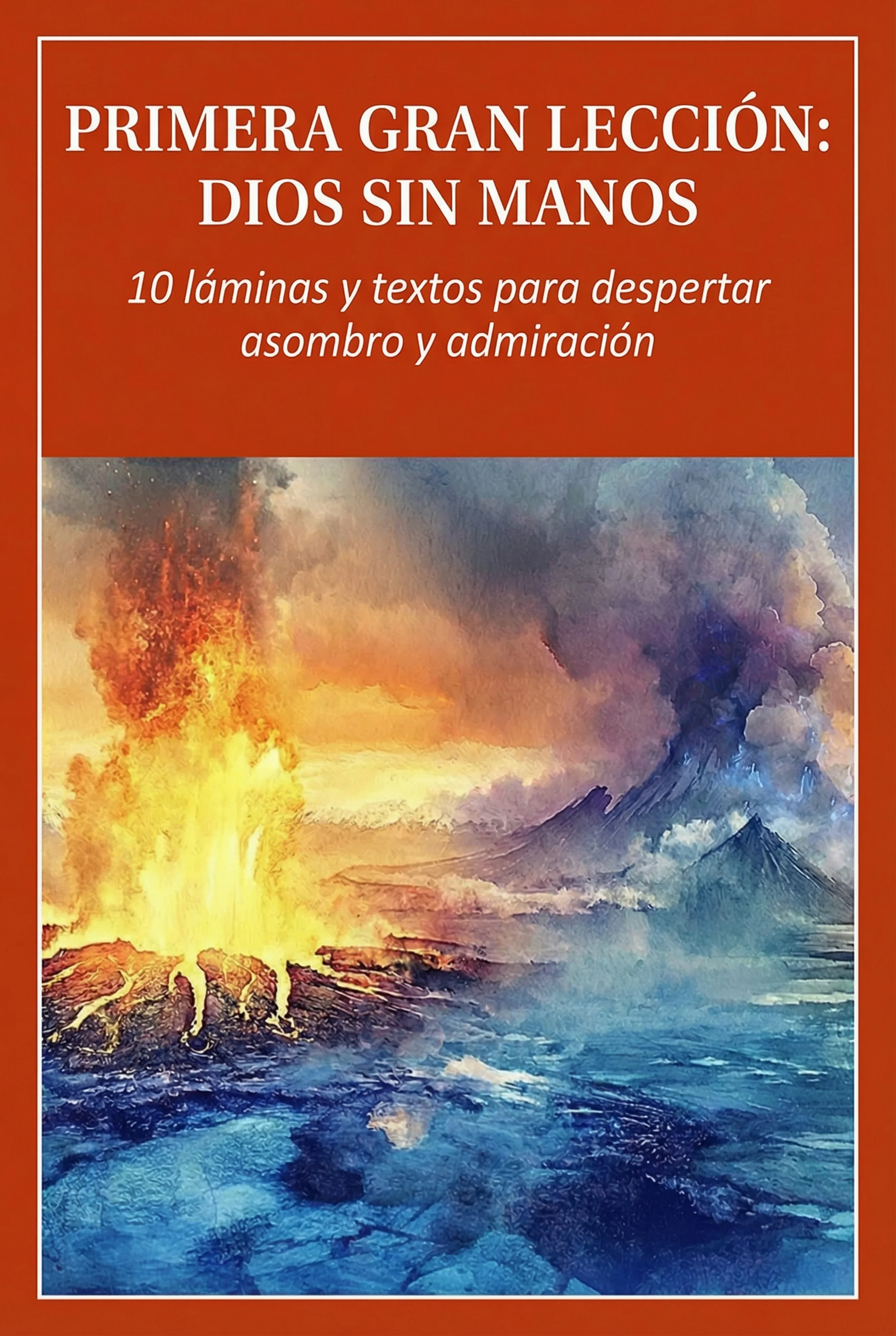 Primera Gran Lección – Material visual „Dios sin manos"