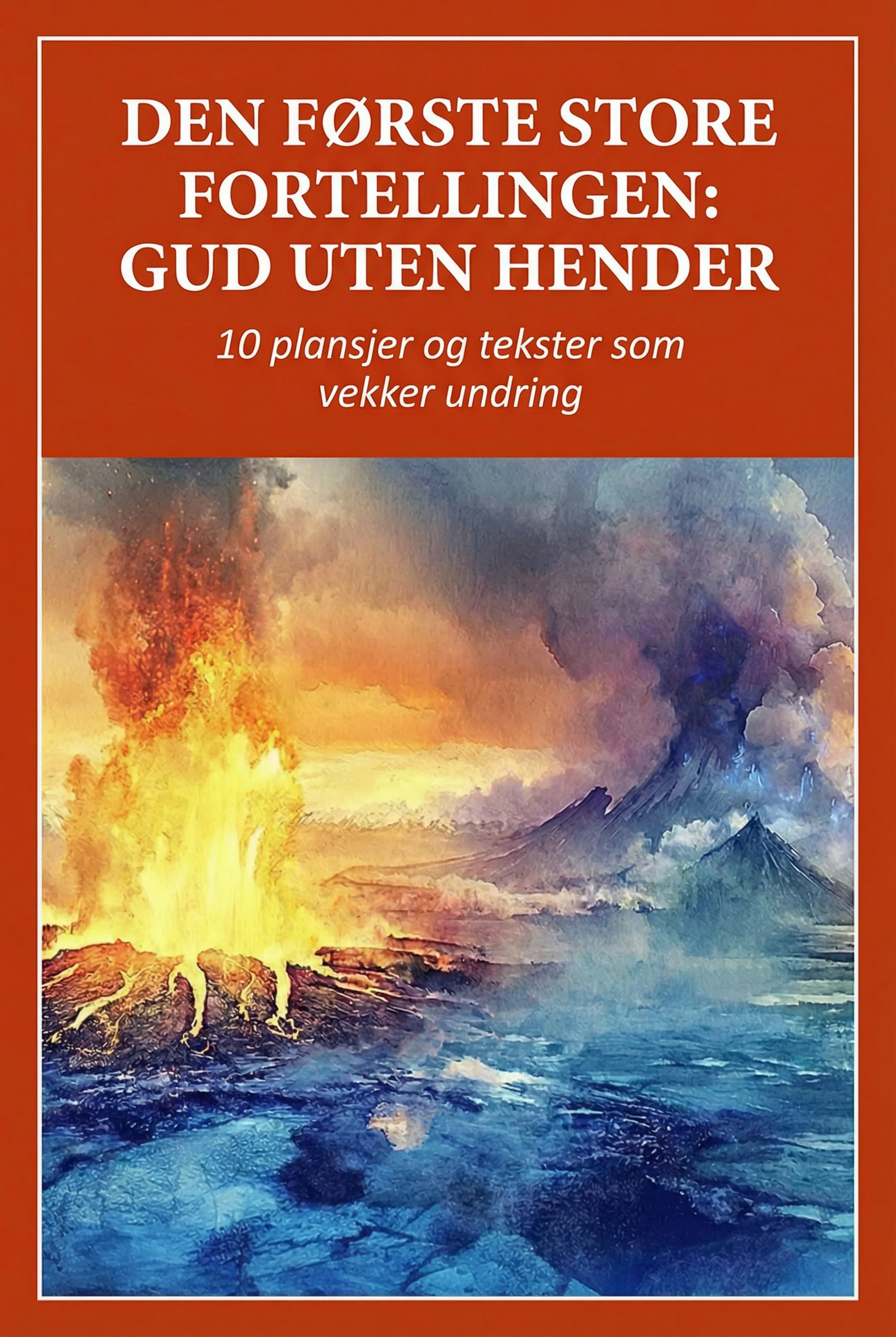 Den første store fortellingen – Visuelt bildemateriale „Gud uten hender"